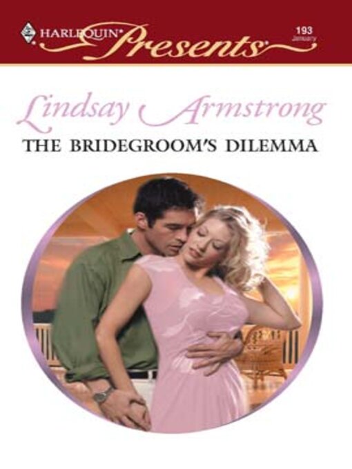 Title details for The Bridegroom's Dilemma by Lindsay Armstrong - Wait list